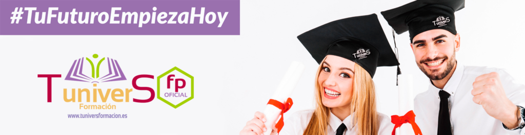 Tunivers Formación · FP Oficial · #TuFuturoEmpiezaHoy